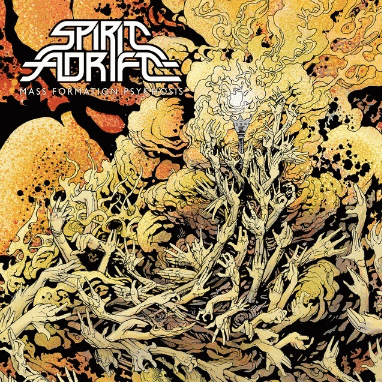 Spirit Adrift : Mass Formation Psychosis